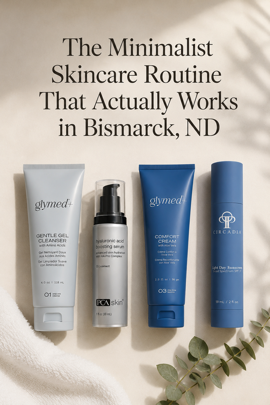 The Minimalist Skincare Routine That Actually Works in Bismarck, ND