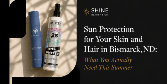 Sun Protection for Your Skin and Hair in Bismarck, ND: What You Actually Need This Summer
